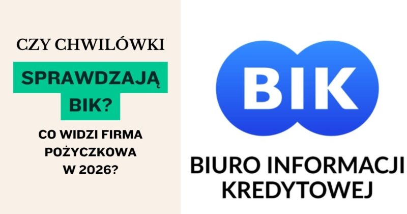 Czy chwilówki sprawdzają BIK? (co widzi firma pożyczkowa w 2026)